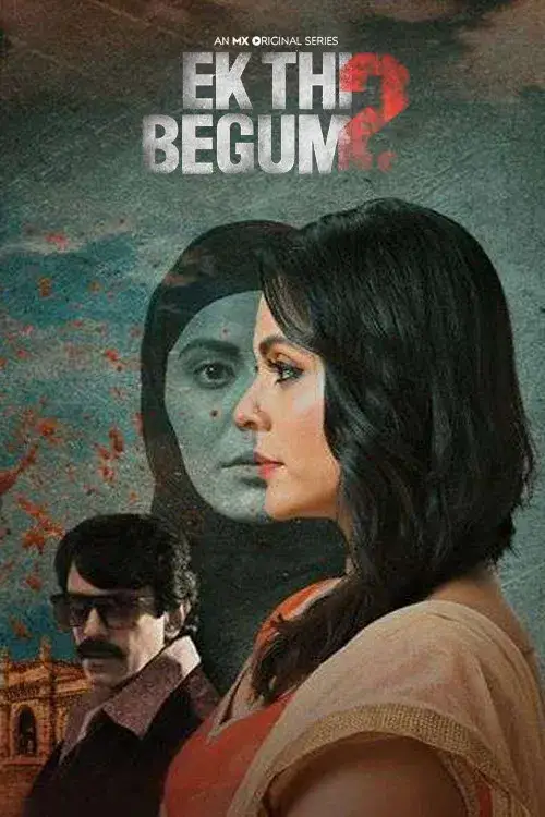 Download Ek Thi Begum (2021) Season 2 Hindi Complete MX Original WEB Series 480p | 720p | 1080p WEB DL 14 ek thi begum 2021