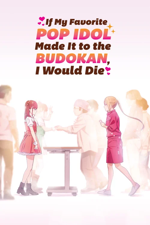 Download If My Favorite Pop Idol Made It to the Budokan, I Would Die (Season 1) Multi Audio {Hindi English Japanese} Anime Series 480p 720p & 1080p WEB DL 6 if my favorite pop idol made it to the budokan i would die season 1