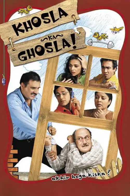 Download Khosla Ka Ghosla (2006) Hindi Full Movie 480p (350MB) | 720p (900MB) 24 khosla ka ghosla 2006