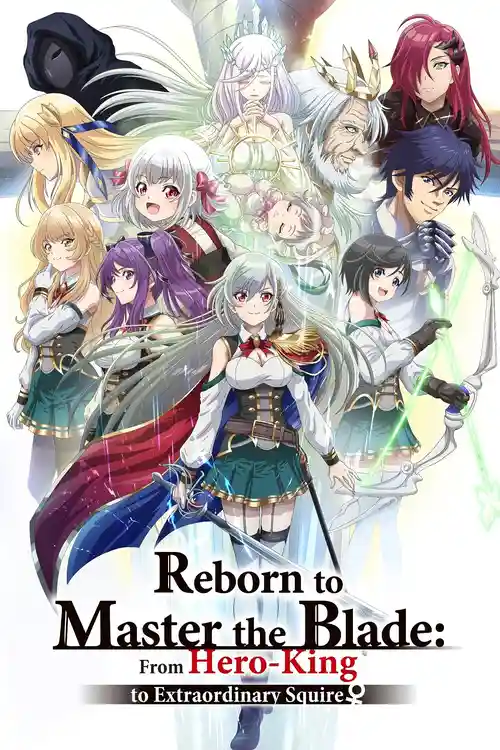 Download Reborn to Master the Blade: From Hero King to Extraordinary Squire (Season 1) Dual Audio {Hindi Japanese} Anime Series 480p 720p & 1080p WEB DL 6 reborn to master the blade from hero king to extraordinary squire season 1