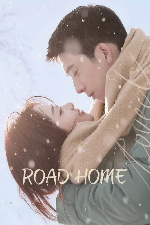 Download Road Home (Season 1) Dual Audio {Hindi Chinese} C Drama Series 480p 720p & 1080p WEB DL 12 road home season 1