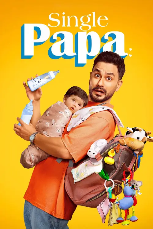 Download Single Papa (Season 1) Hindi Netflix Complete Web Series 480p | 720p | 1080p WEB DL 16 single papa season 1
