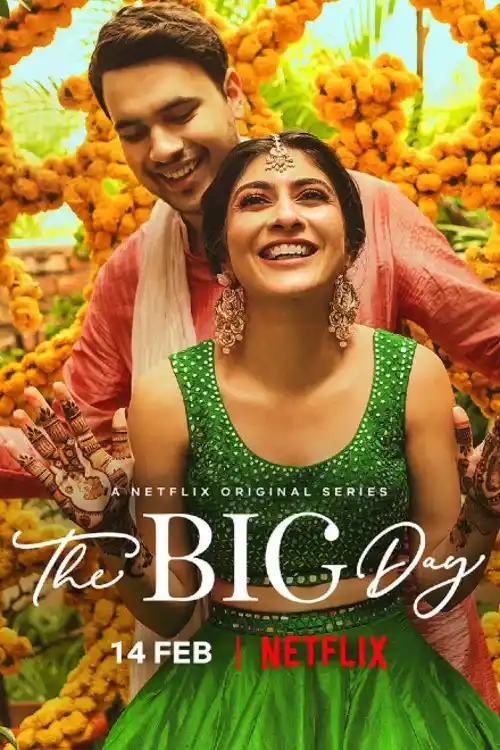 Download The Big Day (2021) Season 1 Hindi Complete Netflix WEB Series 480p | 720p HDRip 17 the big day 2021