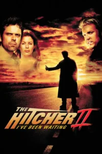 the hitcher ii i ve been waiting 2003