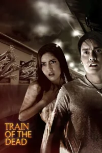train of the dead 2007