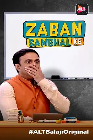 Download Zabaan Sambhal Ke (2018) Season 1 Hindi ALTBalaji Complete WEB Series 480p || 720p HDRip 17 zabaan sambhal ke 2018