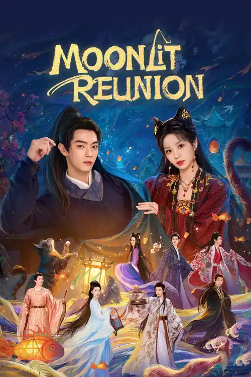 Download Moonlit Reunion (Season 1) Hindi Org Dubbed C-Drama Series 480P 720P & 1080P Web-Dl 7 moonlit reunion season 1
