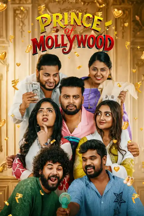 Download Prince Of Mollywood (Season 1) Jiohotstar : Hindi Web Series 480P | 720P | 1080P Web-Dl β (Episode.01-20 Added) 6 prince of mollywood season 1
