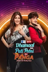 dhammal with pati patni aur panga jodiyon ka reality check season 2